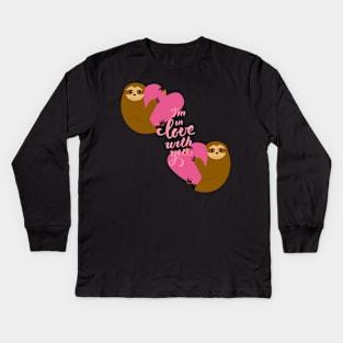 Sloth in love...in love with you Kids Long Sleeve T-Shirt